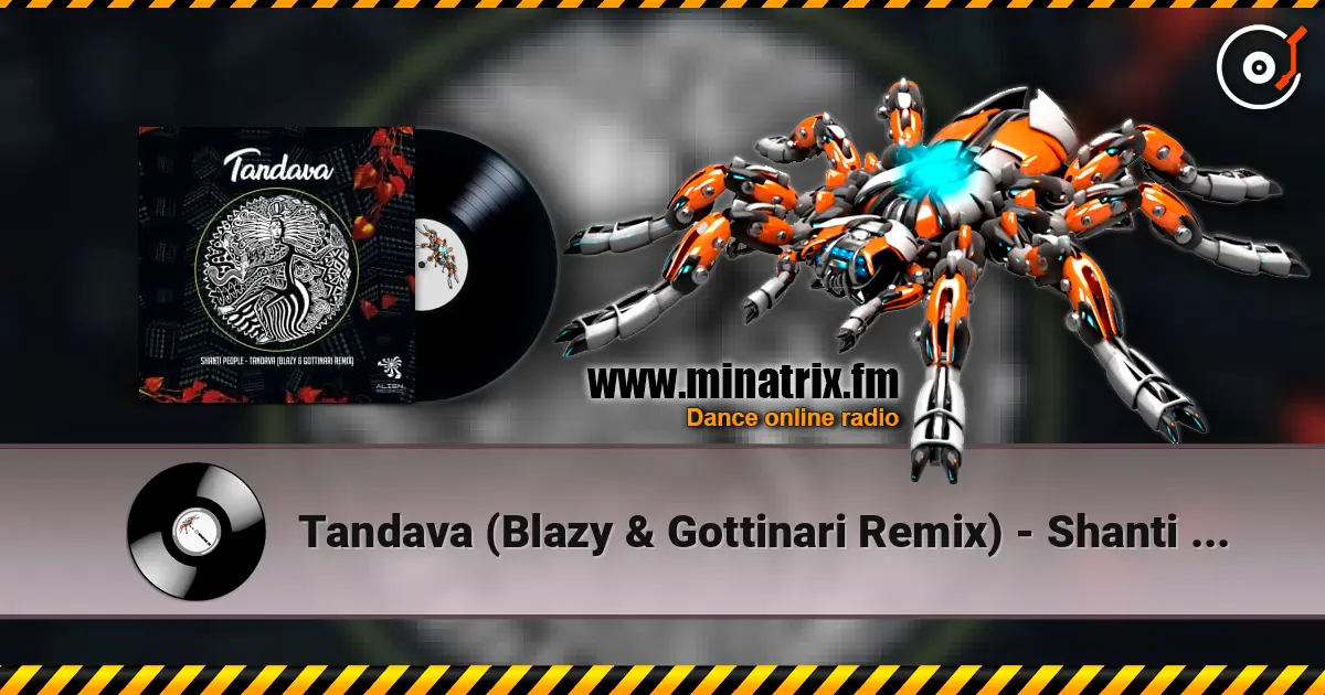 Tandava (Blazy & Gottinari Remix) - Shanti People escuchar online en alta calidad | Minatrix.FM