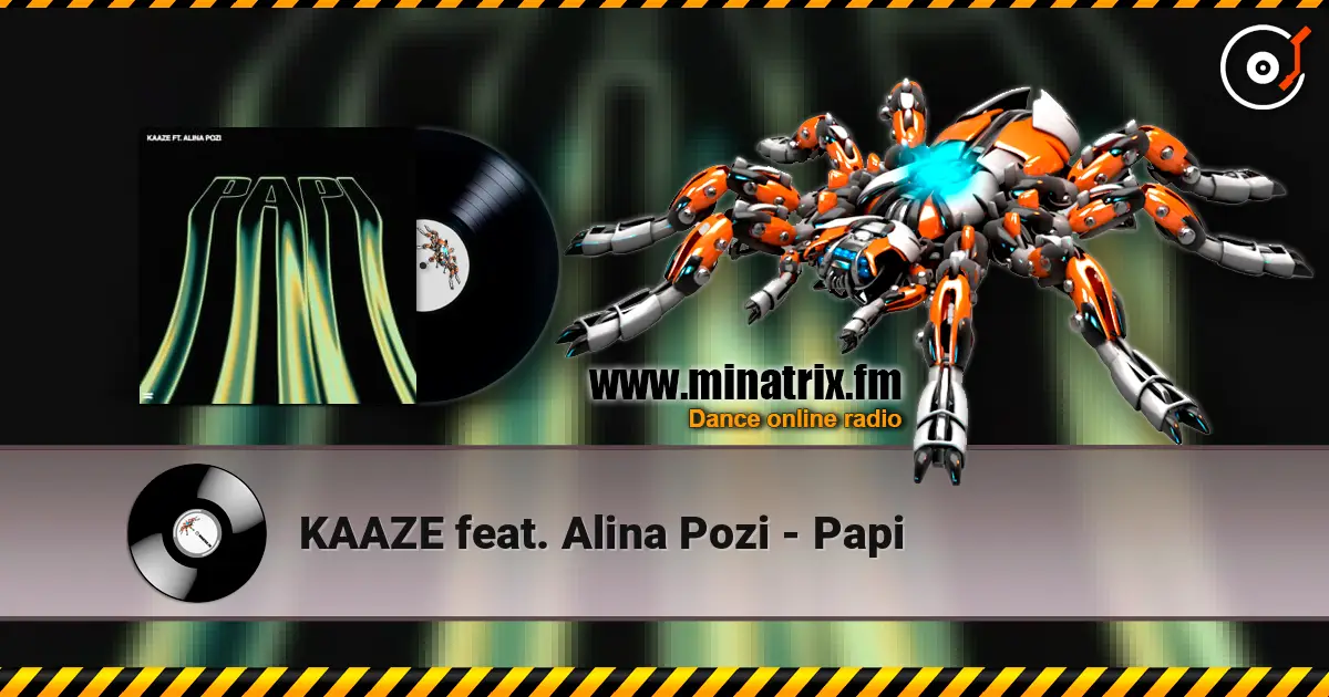KAAZE feat. Alina Pozi - Papi escuchar online en alta calidad | Minatrix.FM