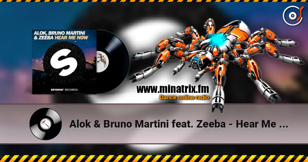 Alok & Bruno Martini feat. Zeeba - Hear Me Now (Original Mix) escuchar online en alta calidad | Minatrix.FM
