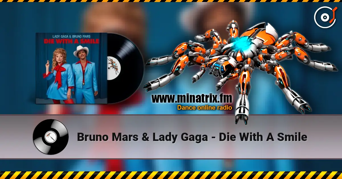 Bruno Mars & Lady Gaga - Die With A Smile escuchar online en alta calidad | Minatrix.FM