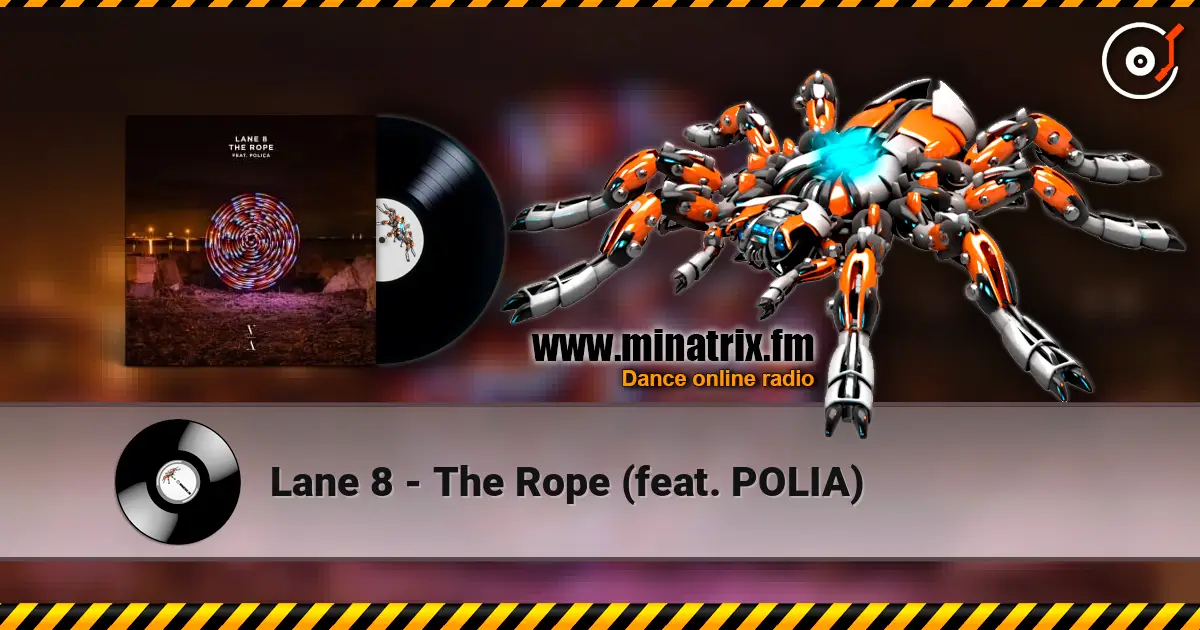 Lane 8 - The Rope (feat. POLIA) escuchar online en alta calidad | Minatrix.FM