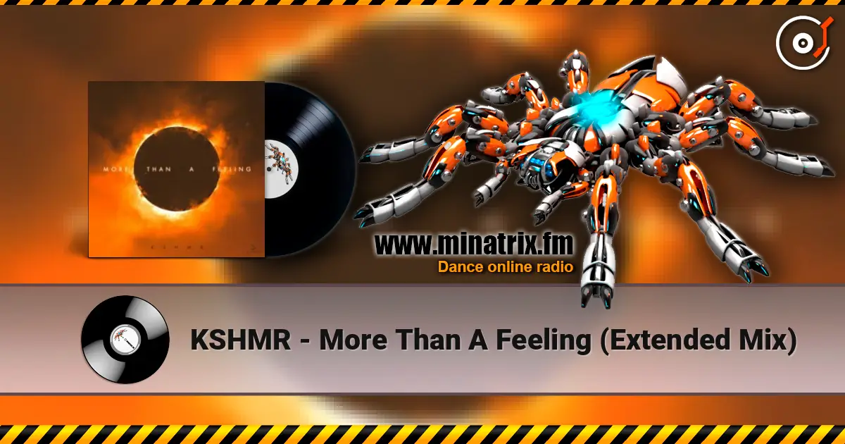 KSHMR - More Than A Feeling (Extended Mix) escuchar online en alta calidad | Minatrix.FM
