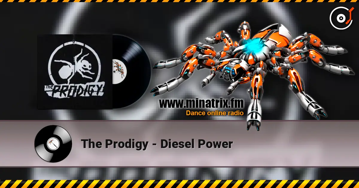 The Prodigy - Diesel Power escuchar online en alta calidad | Minatrix.FM