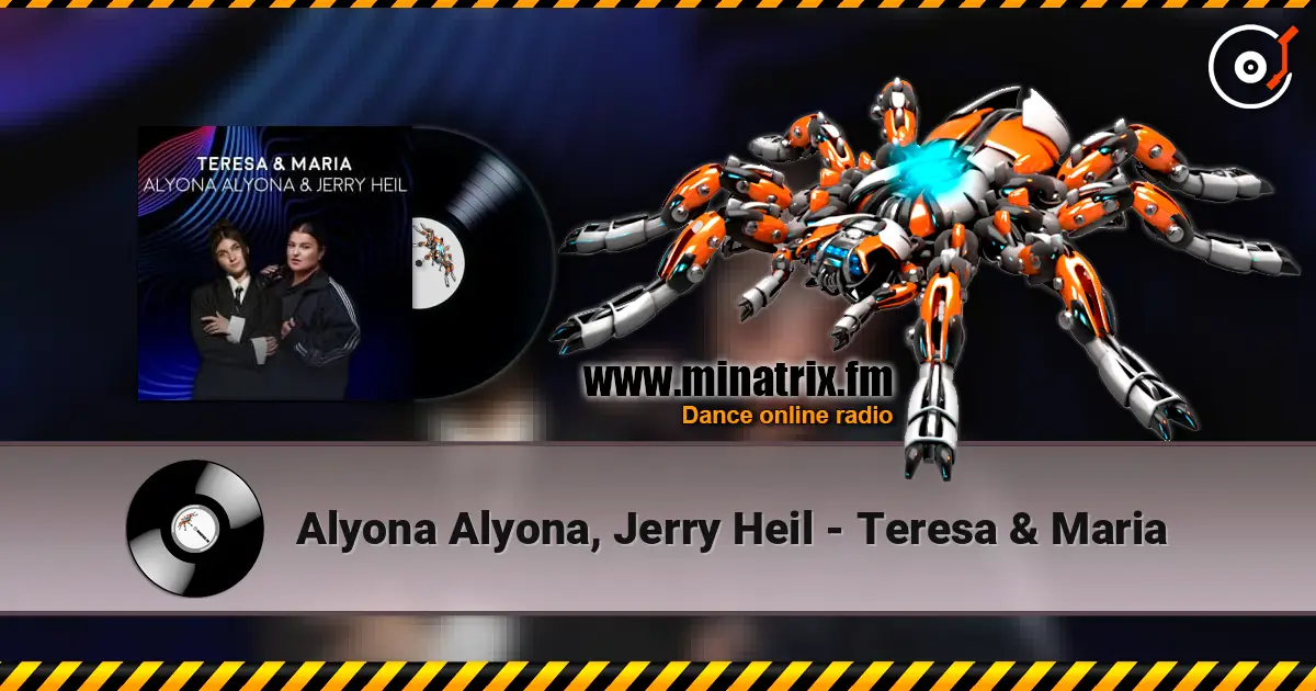 Alyona Alyona, Jerry Heil - Teresa & Maria escuchar online en alta calidad | Minatrix.FM