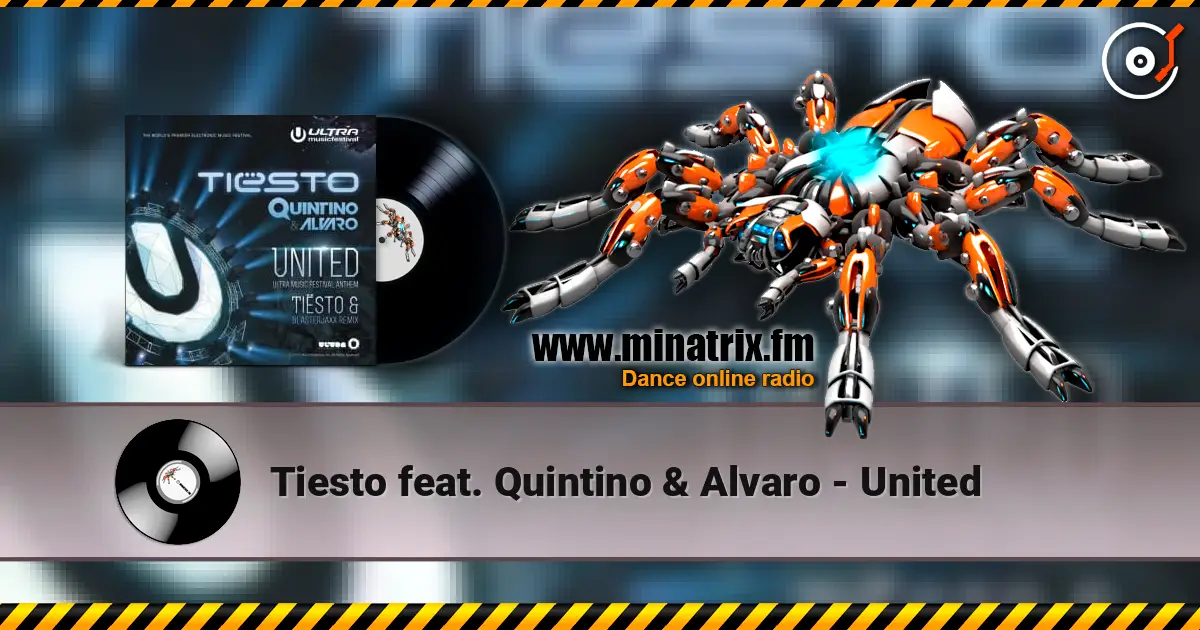 Tiesto feat. Quintino & Alvaro - United escuchar online en alta calidad | Minatrix.FM