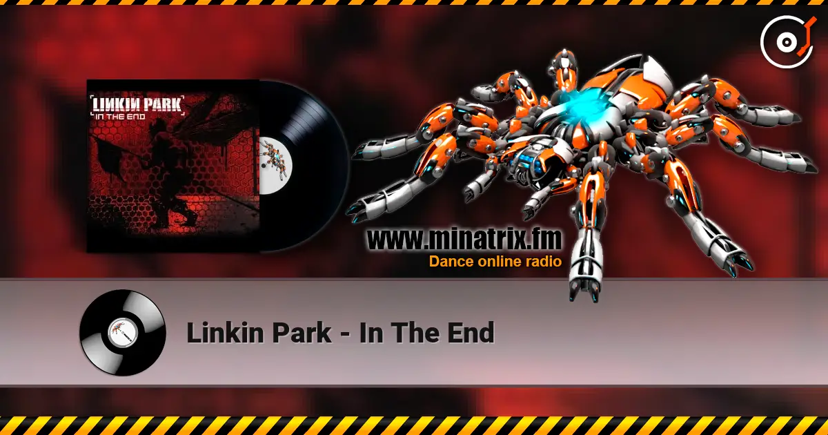 Linkin Park - In The End escuchar online en alta calidad | Minatrix.FM