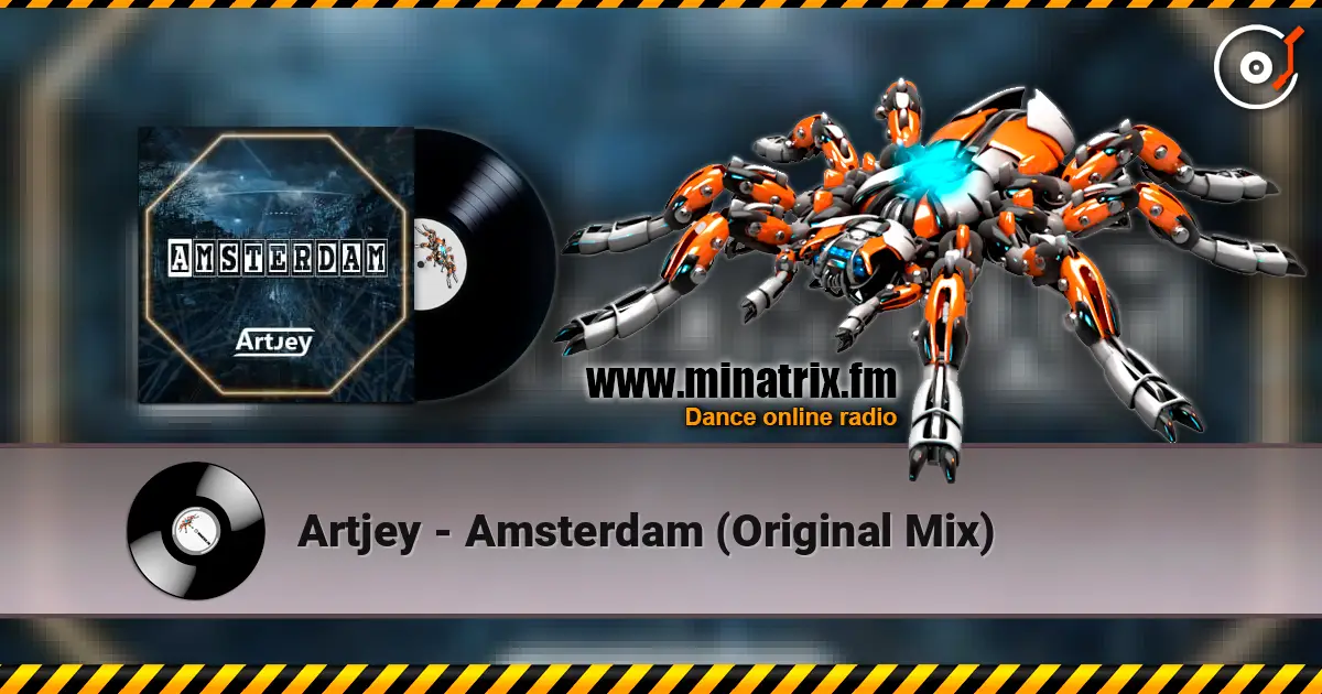 Artjey - Amsterdam (Original Mix) escuchar online en alta calidad | Minatrix.FM