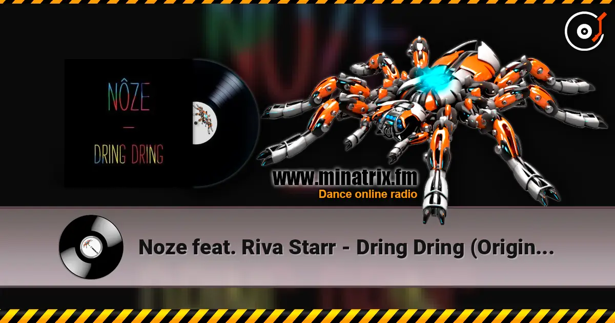 Noze feat. Riva Starr - Dring Dring (Original Mix) escuchar online en alta calidad | Minatrix.FM