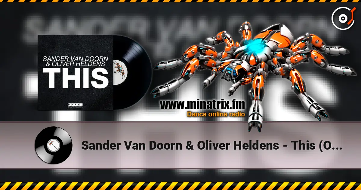 Sander Van Doorn & Oliver Heldens - This (Original Mix) escuchar online en alta calidad | Minatrix.FM