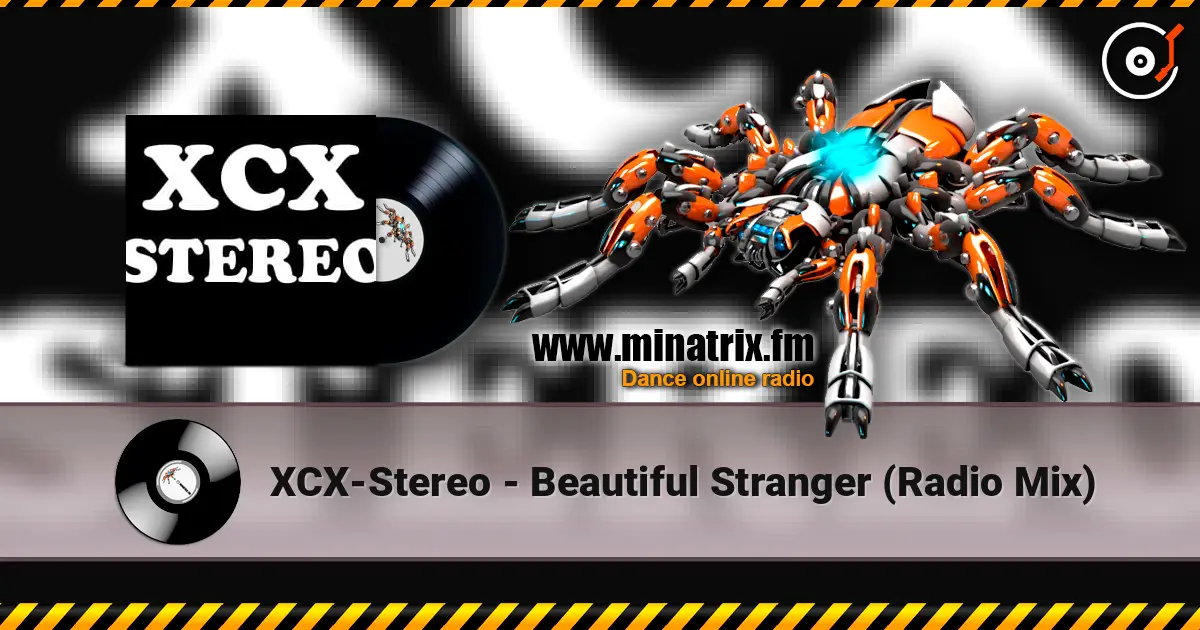 XCX-Stereo - Beautiful Stranger (Radio Mix) escuchar online en alta calidad | Minatrix.FM