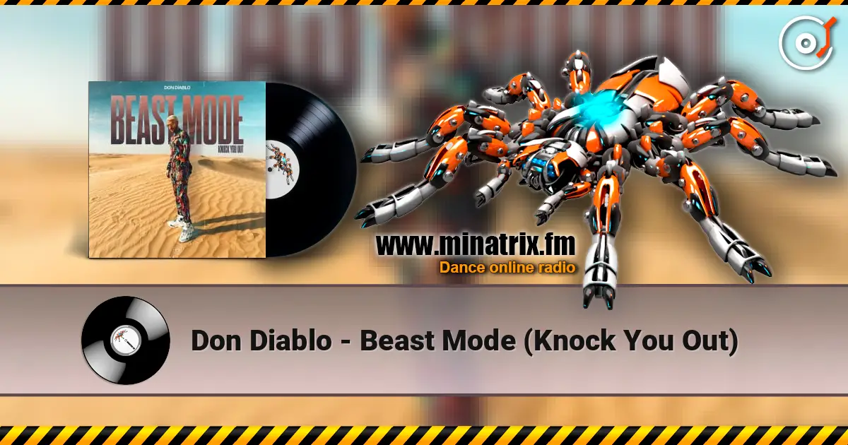 Don Diablo - Beast Mode (Knock You Out) escuchar online en alta calidad | Minatrix.FM