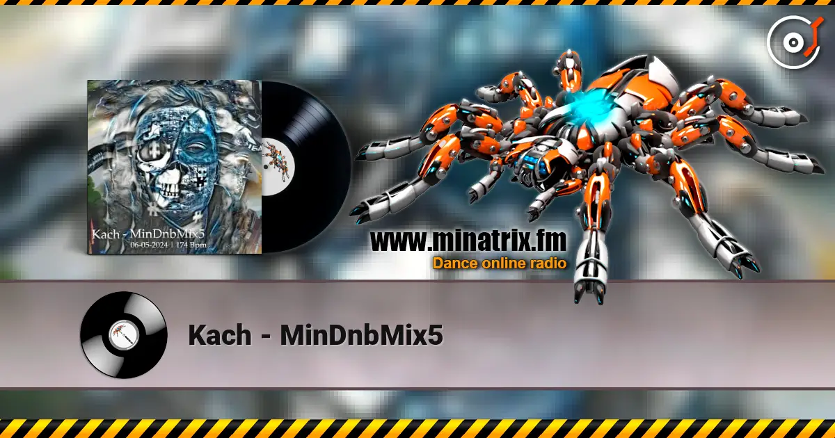 Kach - MinDnbMix5 escuchar online en alta calidad | Minatrix.FM