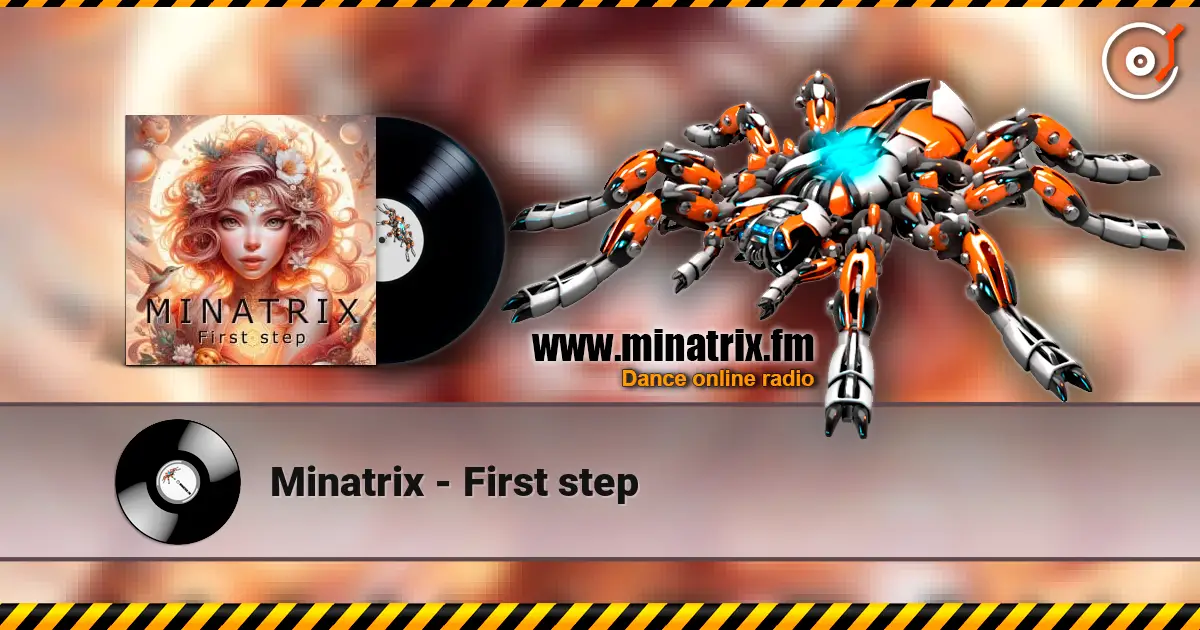Minatrix - First step escuchar online en alta calidad | Minatrix.FM