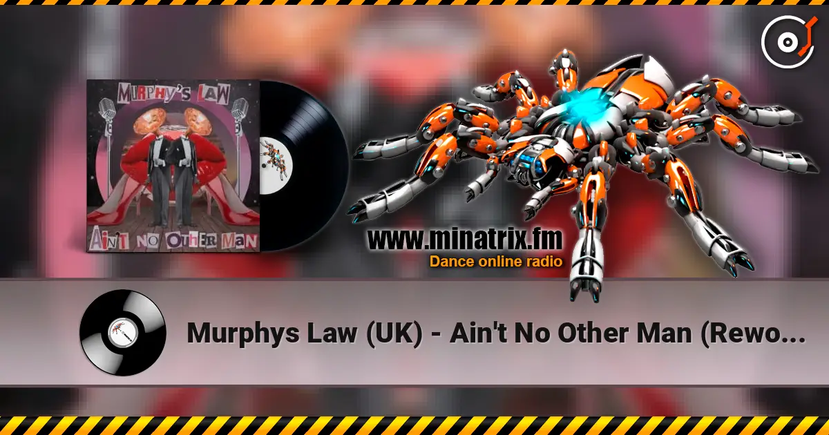Murphys Law (UK) - Ain't No Other Man (Rework - Extended Mix) escuchar online en alta calidad | Minatrix.FM