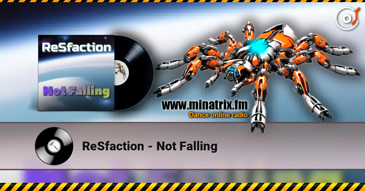 ReSfaction - Not Falling escuchar online en alta calidad | Minatrix.FM