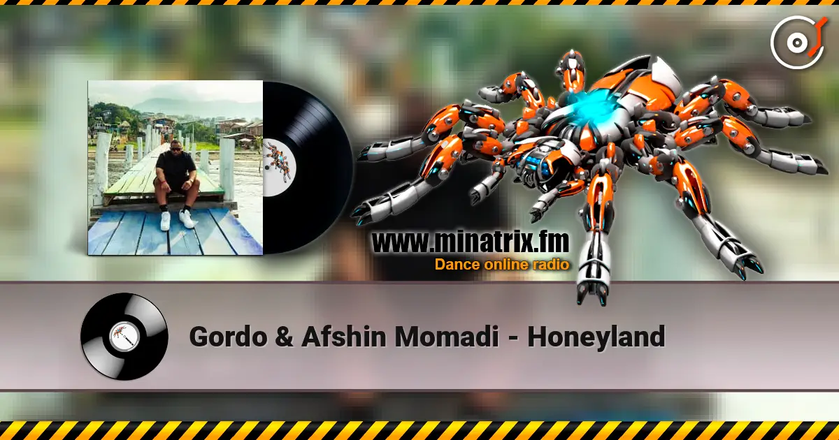 Gordo & Afshin Momadi - Honeyland escuchar online en alta calidad | Minatrix.FM
