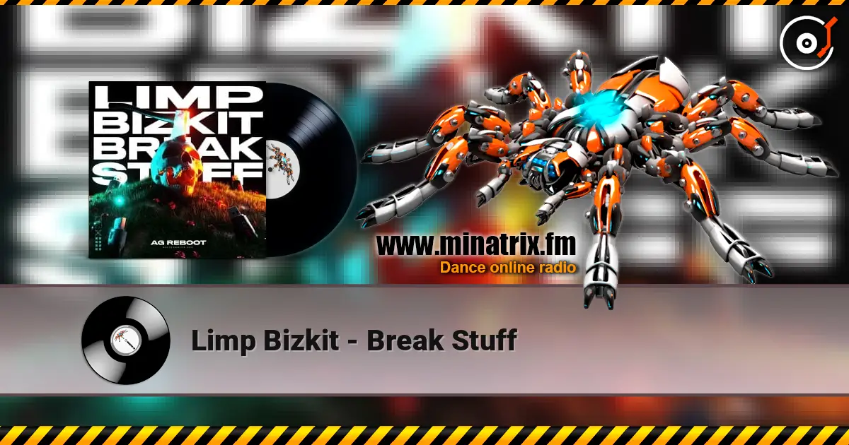 Limp Bizkit - Break Stuff escuchar online en alta calidad | Minatrix.FM