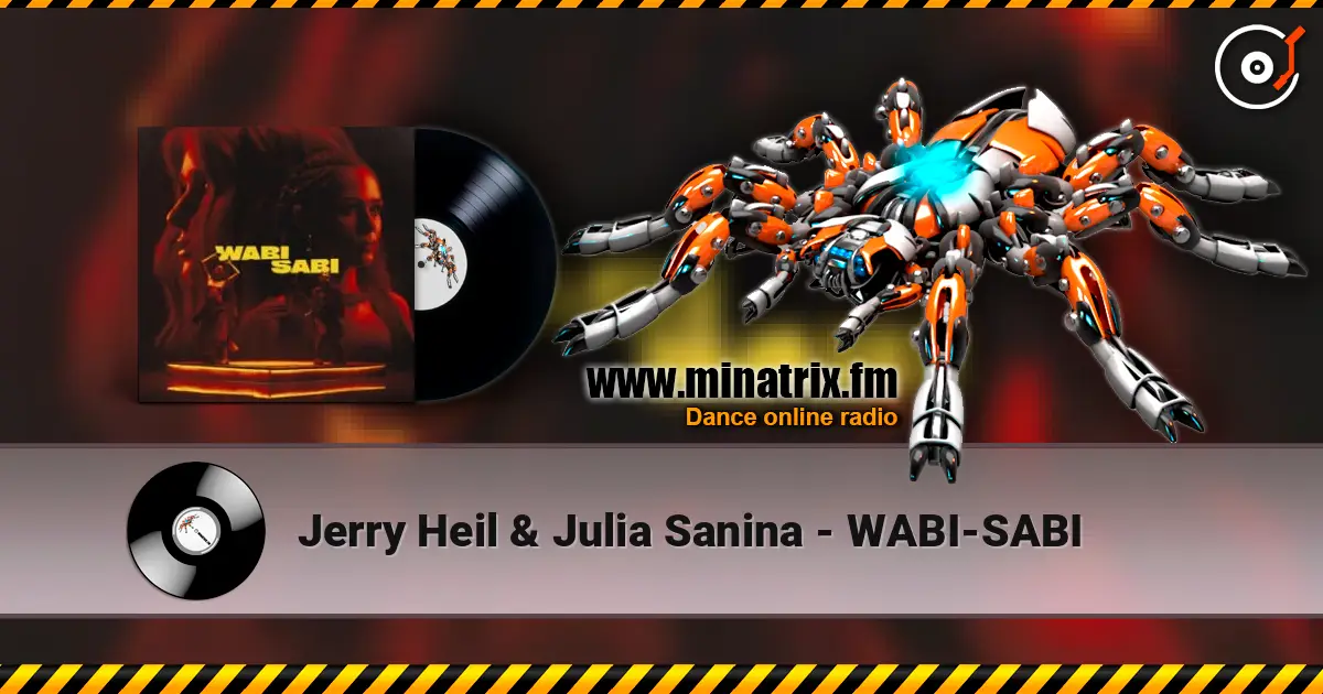 Jerry Heil & Julia Sanina - WABI-SABI escuchar online en alta calidad | Minatrix.FM