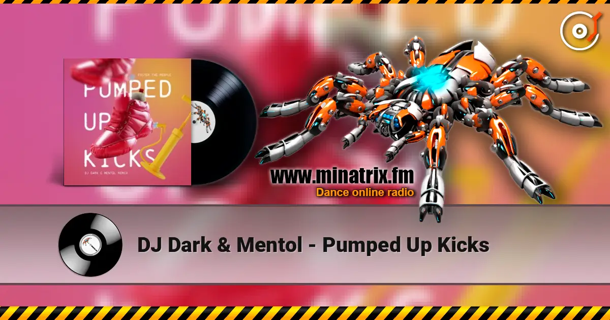 DJ Dark & Mentol - Pumped Up Kicks escuchar online en alta calidad | Minatrix.FM