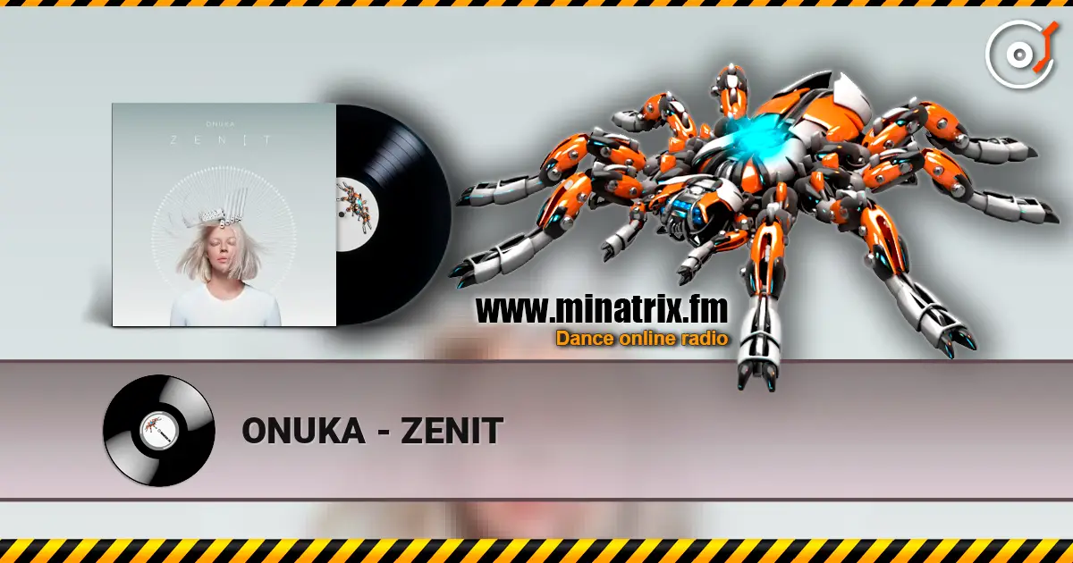 ONUKA - ZENIT escuchar online en alta calidad | Minatrix.FM