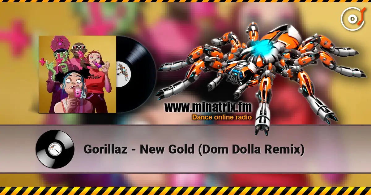Gorillaz - New Gold (Dom Dolla Remix) escuchar online en alta calidad | Minatrix.FM