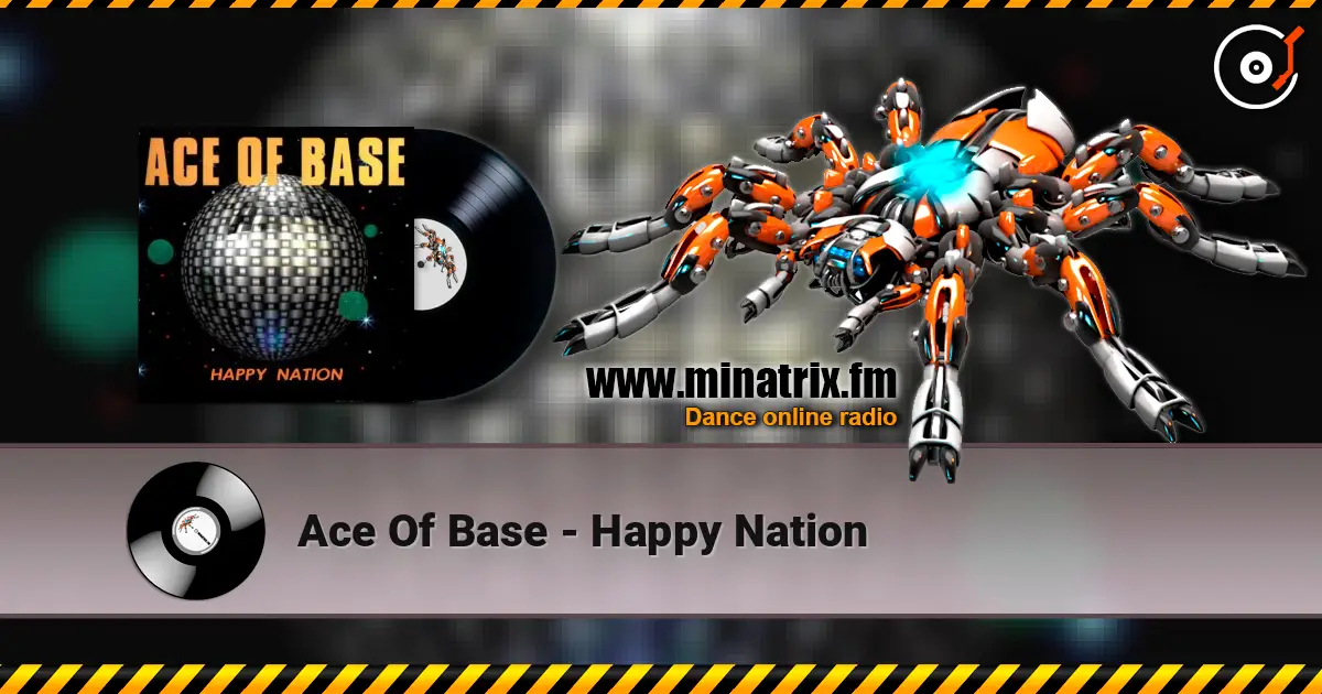 Ace Of Base - Happy Nation escuchar online en alta calidad | Minatrix.FM
