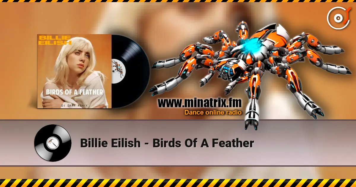 Billie Eilish - Birds Of A Feather escuchar online en alta calidad | Minatrix.FM