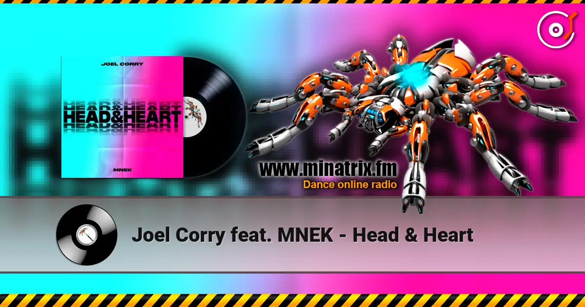 Joel Corry feat. MNEK - Head & Heart escuchar online en alta calidad | Minatrix.FM