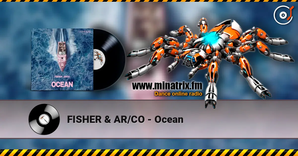 FISHER & AR/CO - Ocean escuchar online en alta calidad | Minatrix.FM