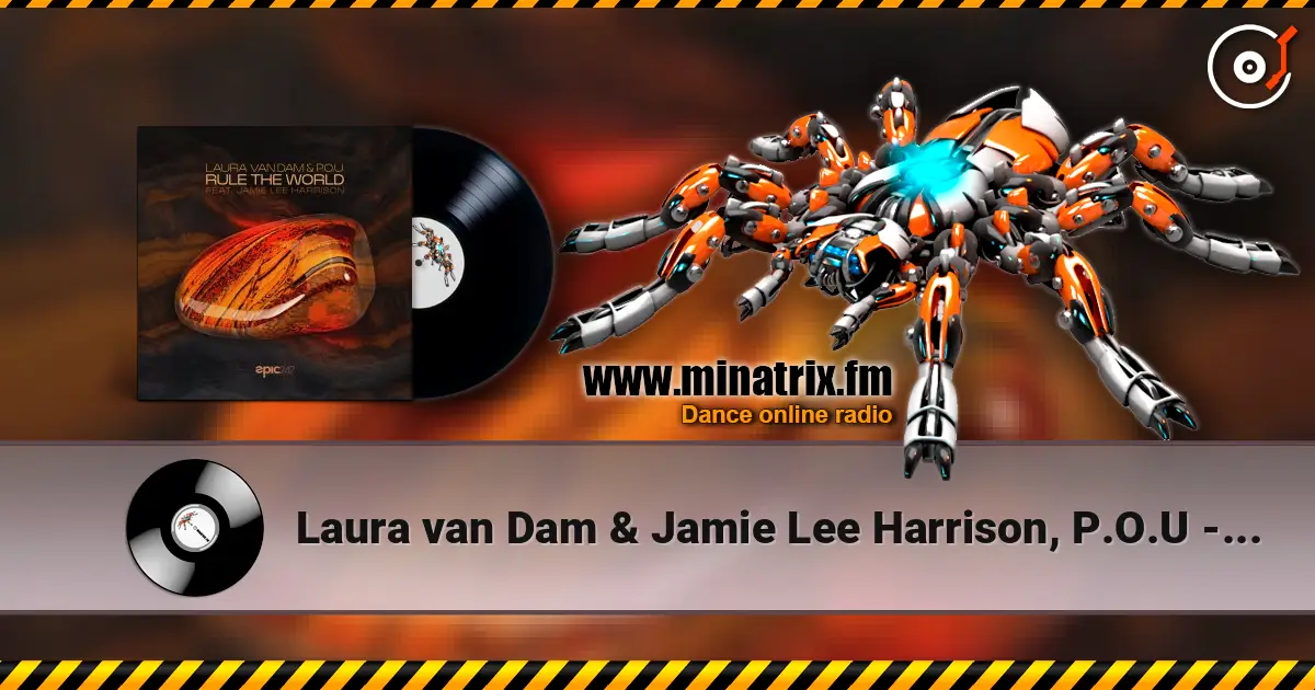 Laura van Dam & Jamie Lee Harrison, P.O.U - Rule the World escuchar online en alta calidad | Minatrix.FM