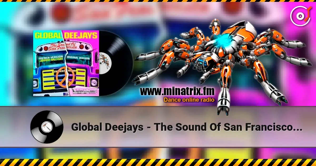 Global Deejays - The Sound Of San Francisco (Ayur Tsyrenov DFM Remix) escuchar online en alta calidad | Minatrix.FM