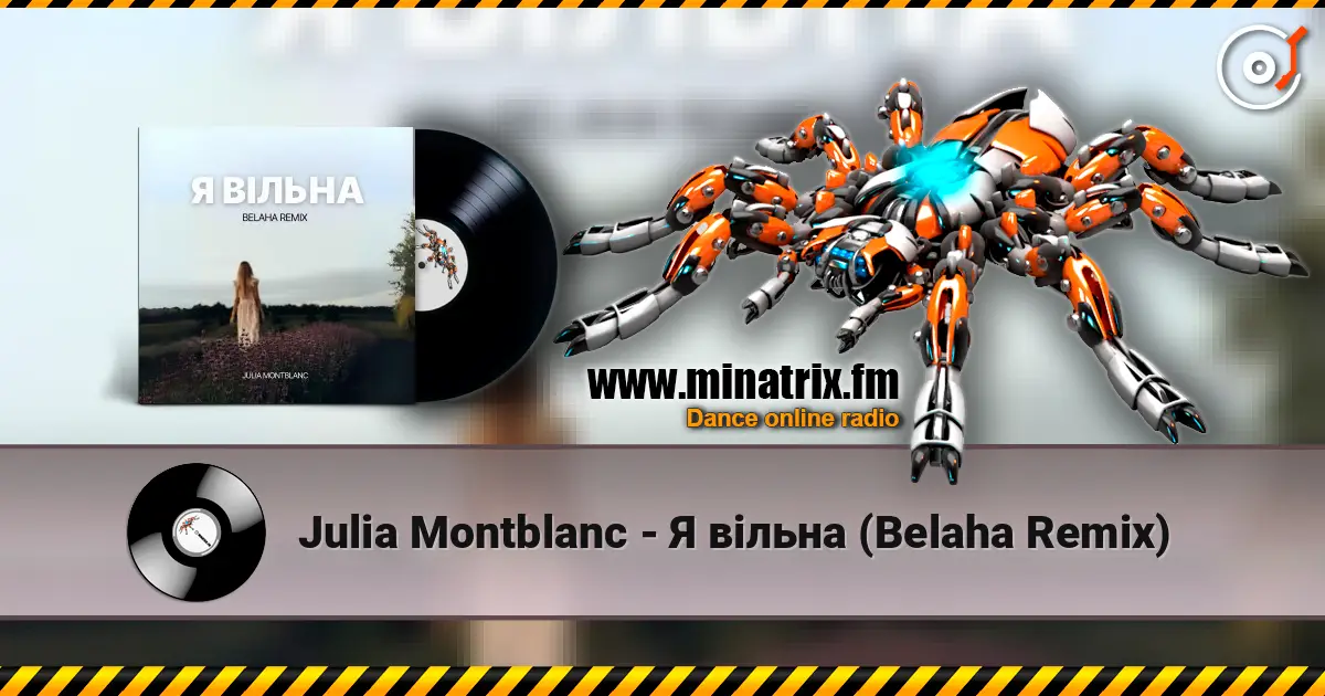 Julia Montblanc - Я вільна (Belaha Remix) escuchar online en alta calidad | Minatrix.FM
