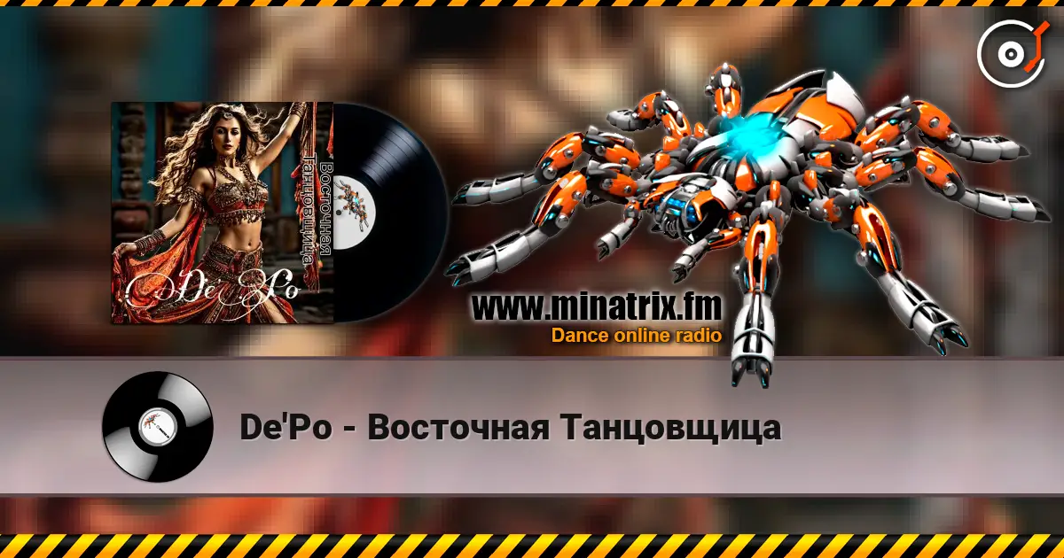 De'Po - Восточная Танцовщица escuchar online en alta calidad | Minatrix.FM