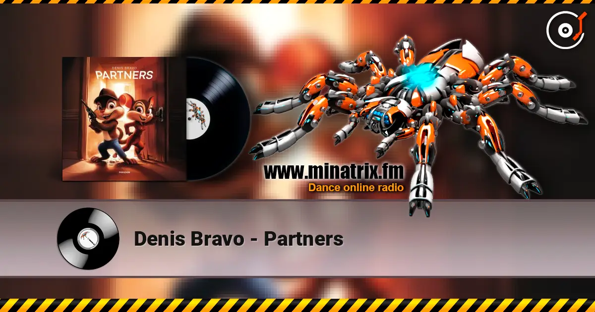 Denis Bravo - Partners escuchar online en alta calidad | Minatrix.FM