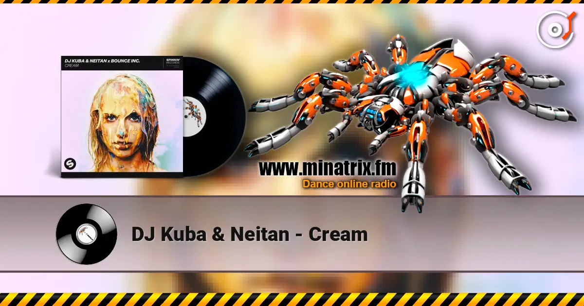 DJ Kuba & Neitan - Cream escuchar online en alta calidad | Minatrix.FM