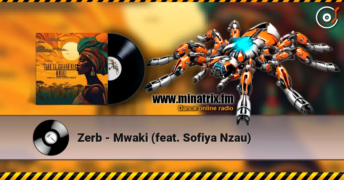 Zerb - Mwaki (feat. Sofiya Nzau) escuchar online en alta calidad | Minatrix.FM