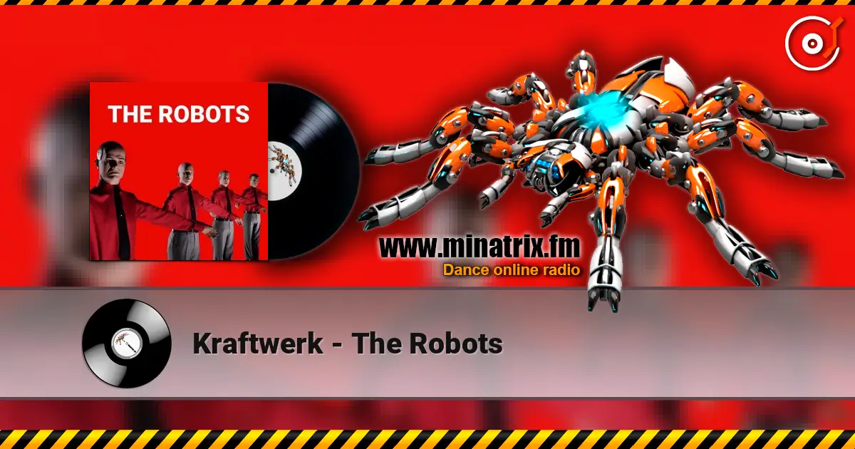 Kraftwerk - The Robots escuchar online en alta calidad | Minatrix.FM