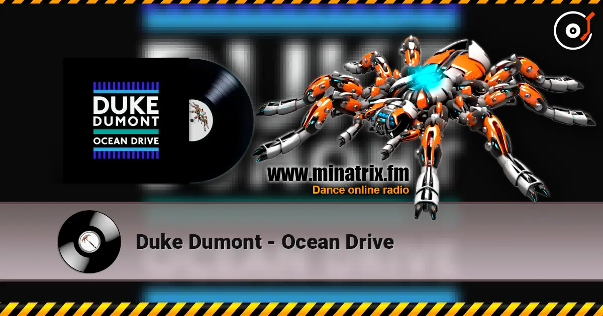 Duke Dumont - Ocean Drive escuchar online en alta calidad | Minatrix.FM
