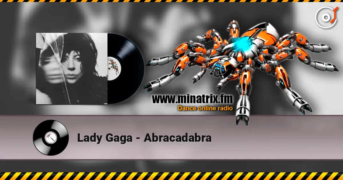 Lady Gaga - Abracadabra escuchar online en alta calidad | Minatrix.FM