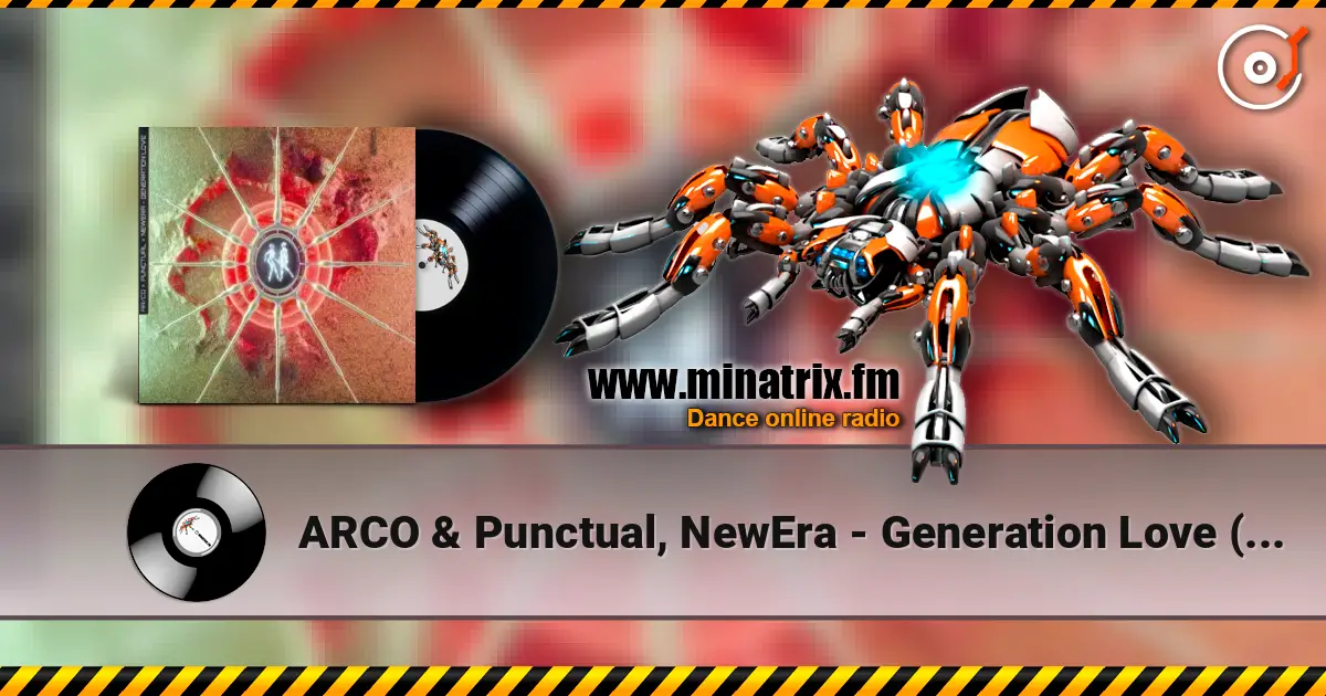 ARCO & Punctual, NewEra - Generation Love (Extended Mix) escuchar online en alta calidad | Minatrix.FM