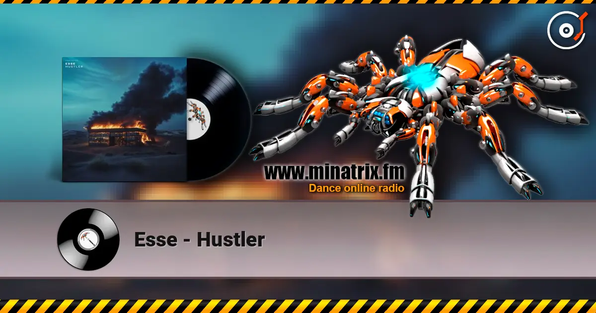 Esse - Hustler escuchar online en alta calidad | Minatrix.FM