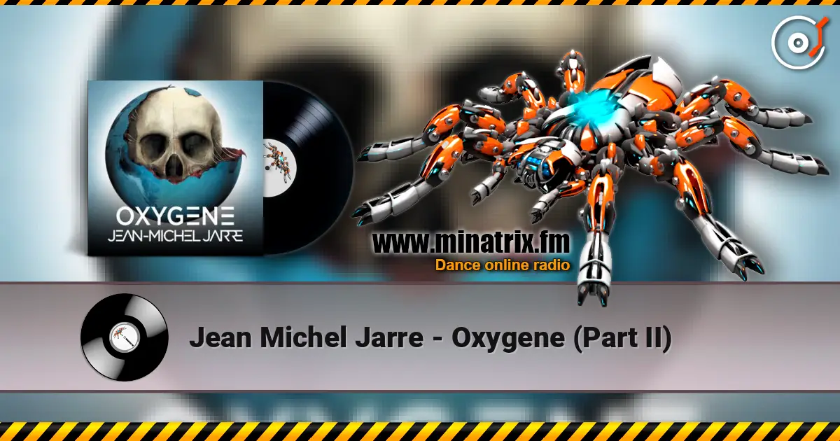 Jean Michel Jarre - Oxygene (Part II) escuchar online en alta calidad | Minatrix.FM