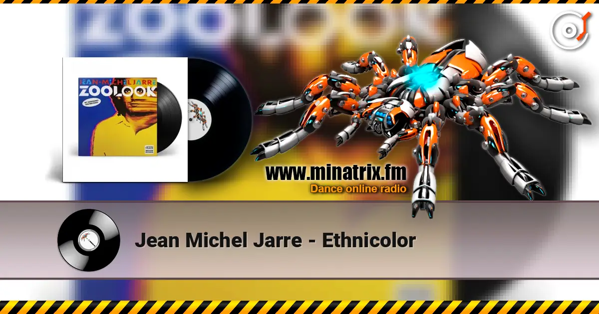 Jean Michel Jarre - Ethnicolor escuchar online en alta calidad | Minatrix.FM