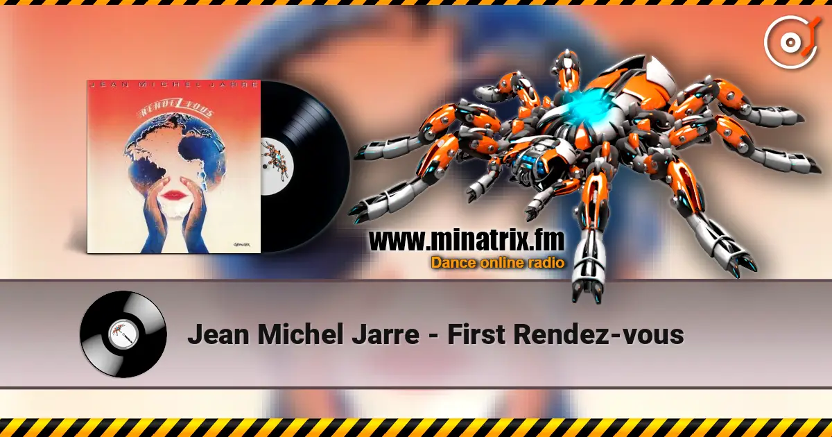 Jean Michel Jarre - First Rendez-vous escuchar online en alta calidad | Minatrix.FM