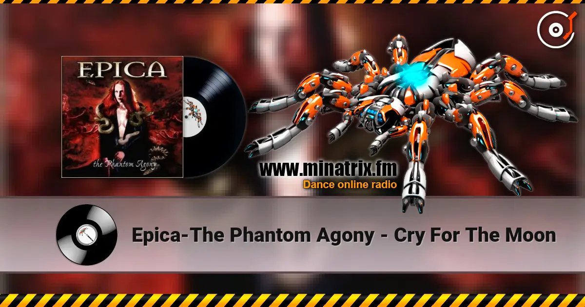Epica-The Phantom Agony - Cry For The Moon escuchar online en alta calidad | Minatrix.FM
