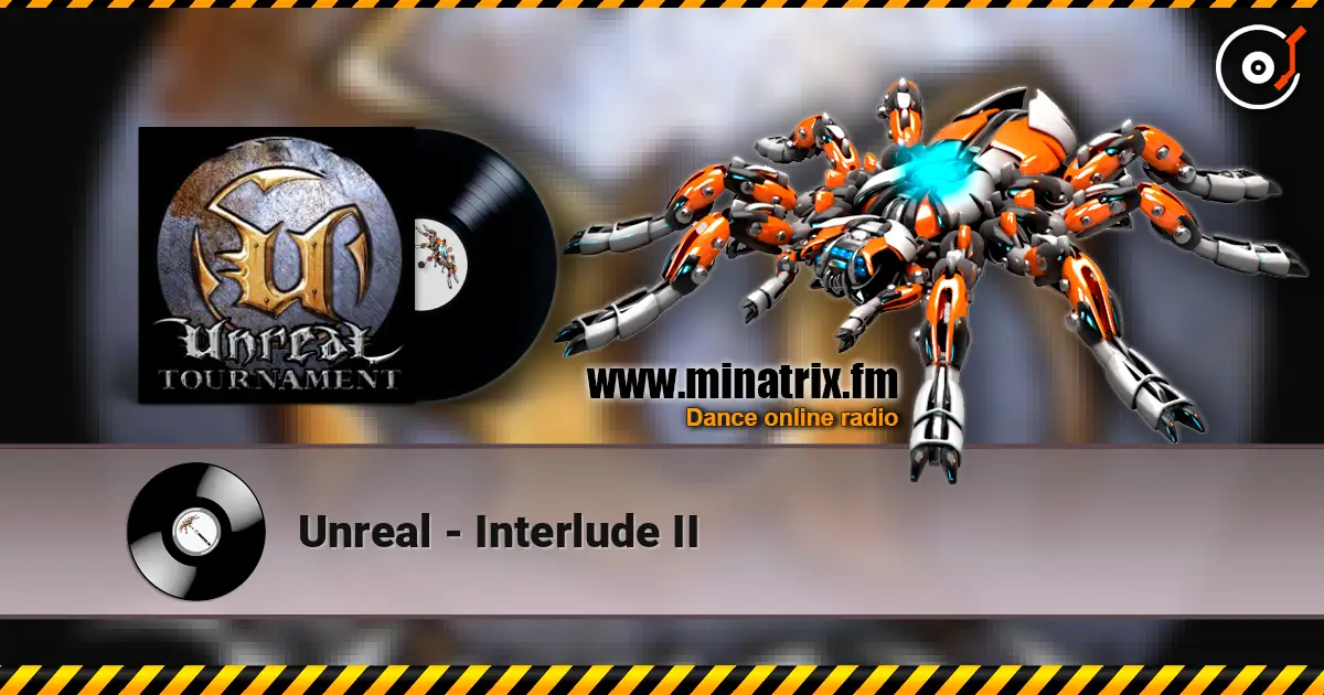 Unreal - Interlude II escuchar online en alta calidad | Minatrix.FM