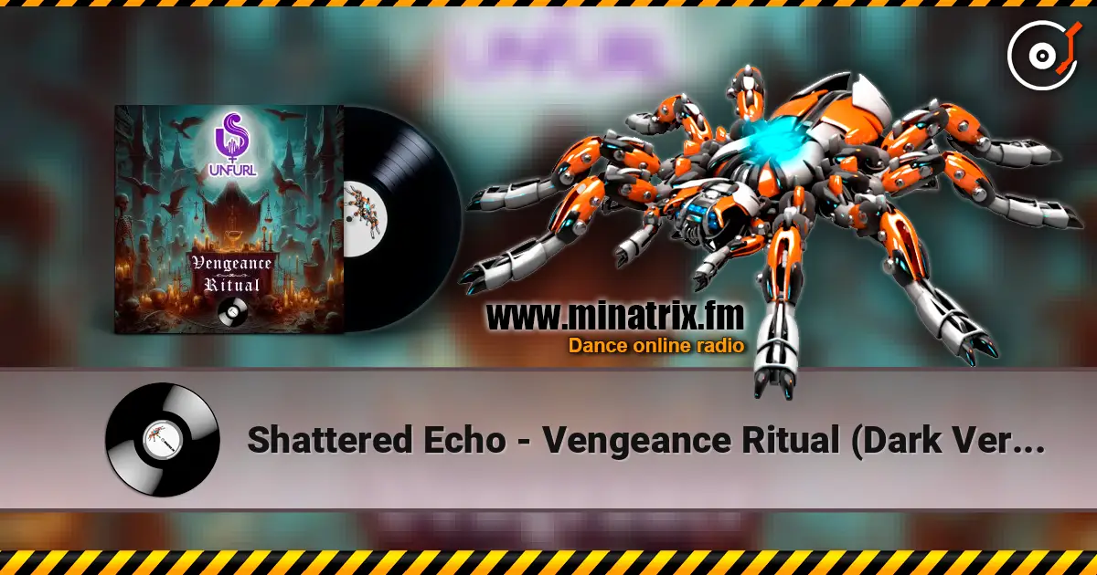 Shattered Echo - Vengeance Ritual (Dark Version) escuchar online en alta calidad | Minatrix.FM
