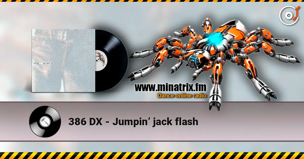 386 DX - Jumpin’ jack flash escuchar online en alta calidad | Minatrix.FM