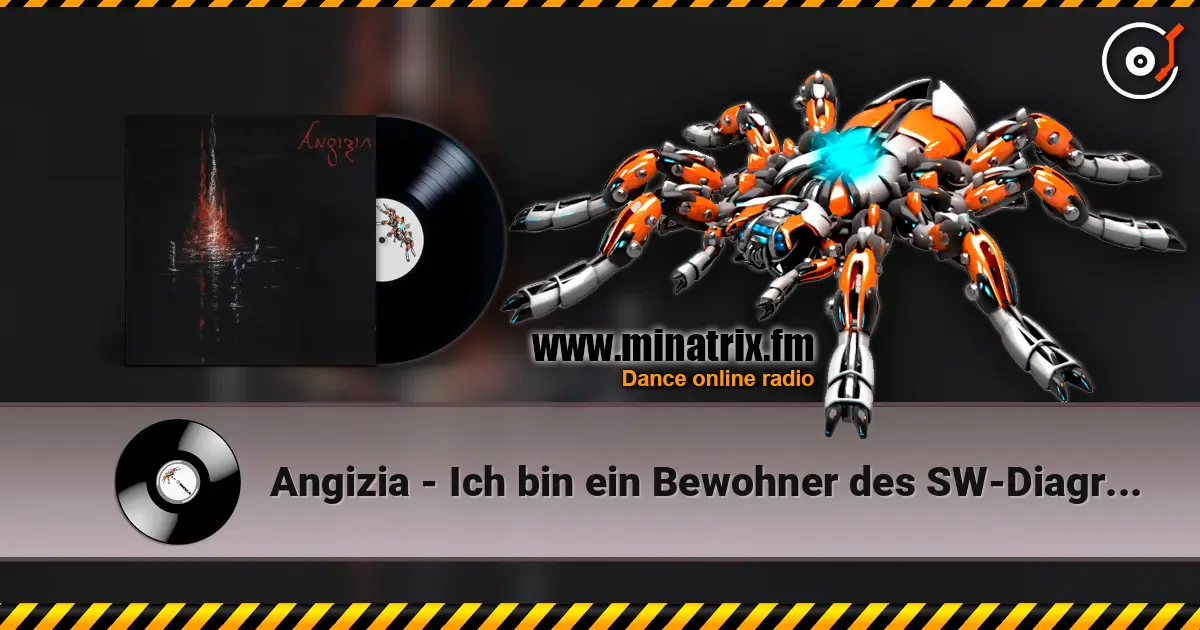 Angizia - Ich bin ein Bewohner des SW-Diagramms escuchar online en alta calidad | Minatrix.FM
