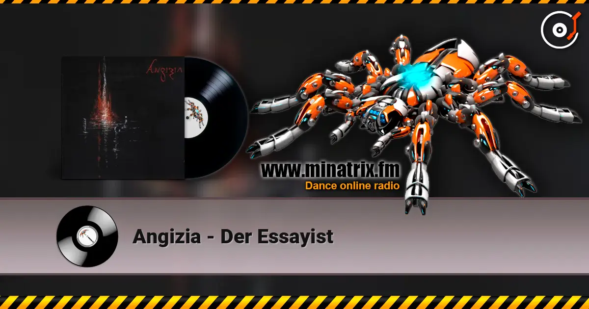 Angizia - Der Essayist escuchar online en alta calidad | Minatrix.FM